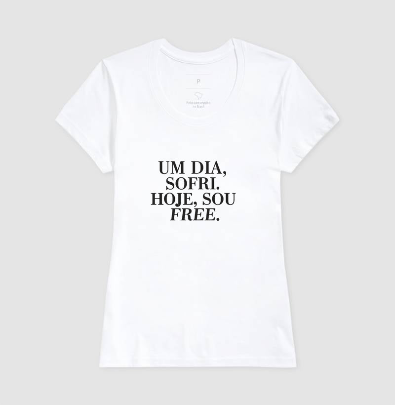 Camiseta Um dia eu Sofri
