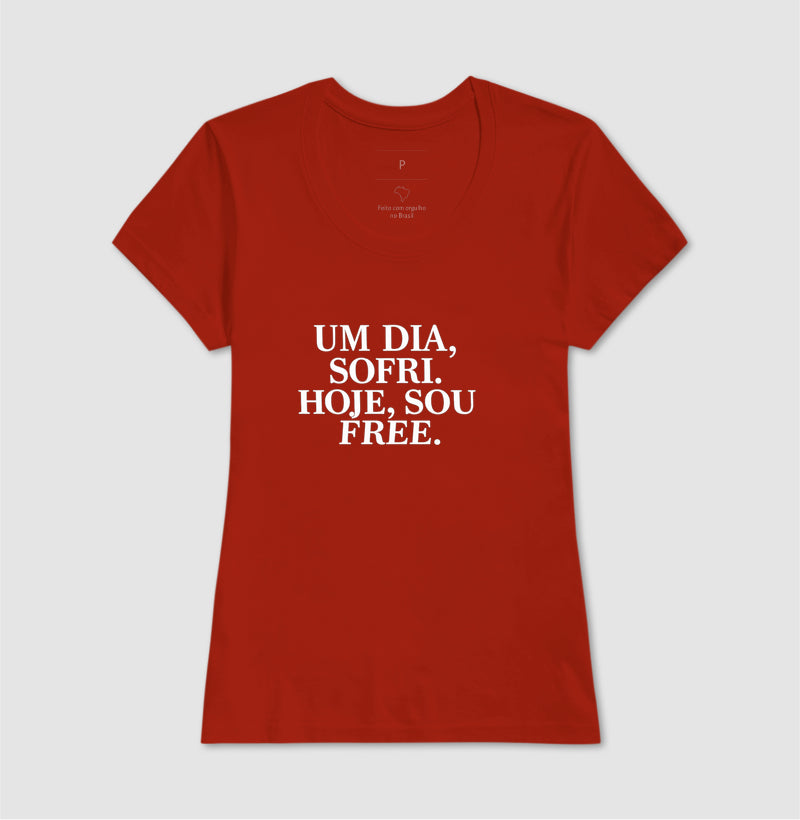 Camiseta Um dia eu Sofri