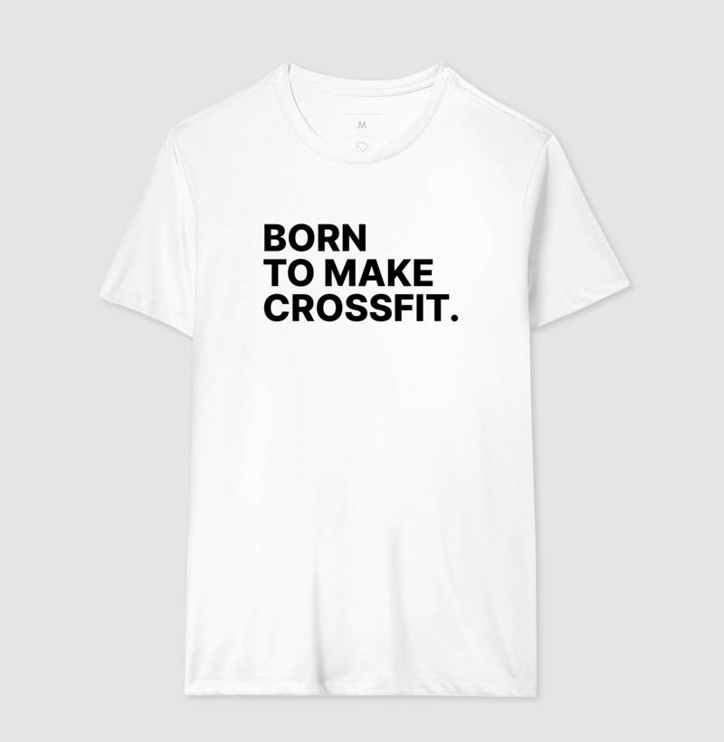 Camiseta Born to Make Crossfit