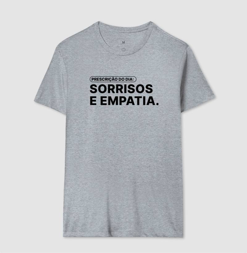 Camiseta Prescrição do Dia: Sorrisos e Empatia