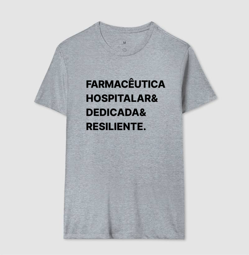 Camiseta Farmaceutica hospitalar & dedicada & resiliente