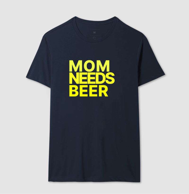 Camiseta Mom Needs Beer
