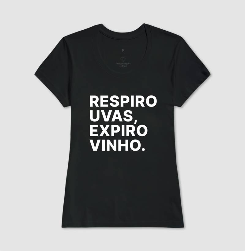 Camiseta Respiro Uvas, Expiro Vinho