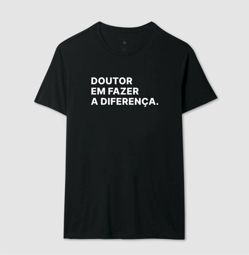Camiseta Doutor em fazer a diferença