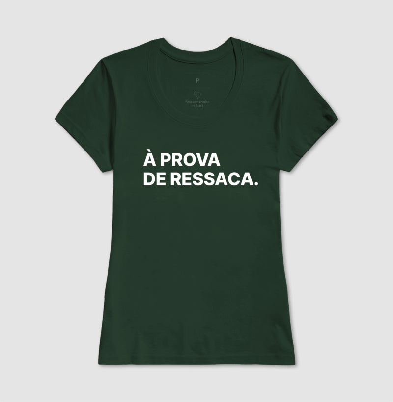 Camiseta À Prova de Ressaca