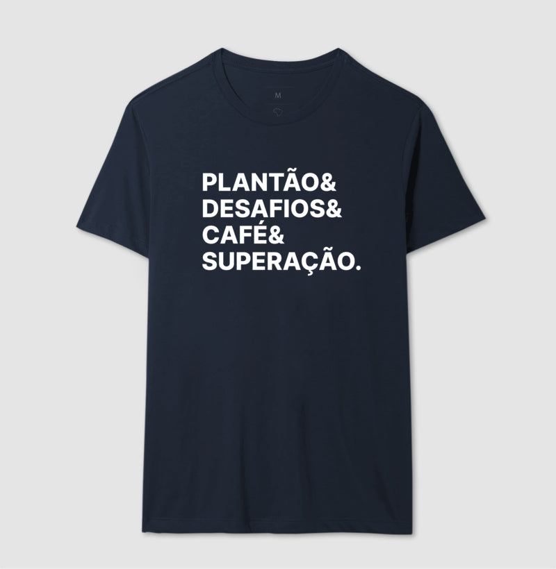 Camiseta Plantão & Desafios & Café & Superação