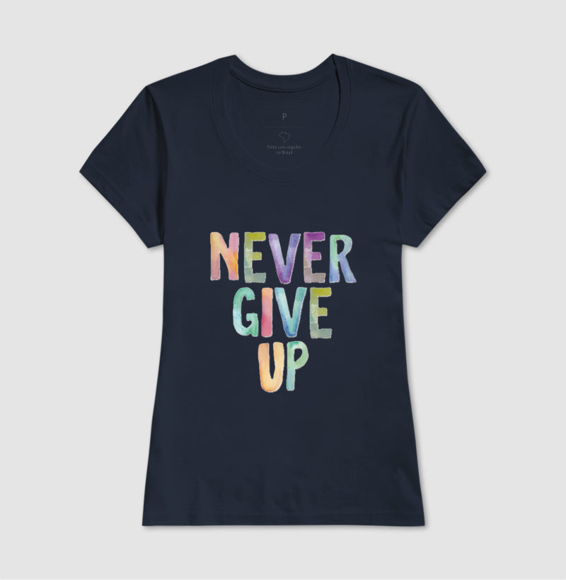 Camiseta Never Give Up