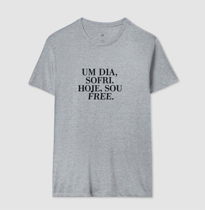 Camiseta Um dia eu Sofri
