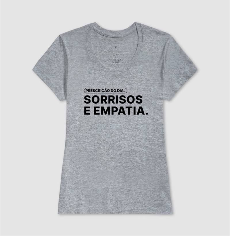 Camiseta Prescrição do Dia: Sorrisos e Empatia