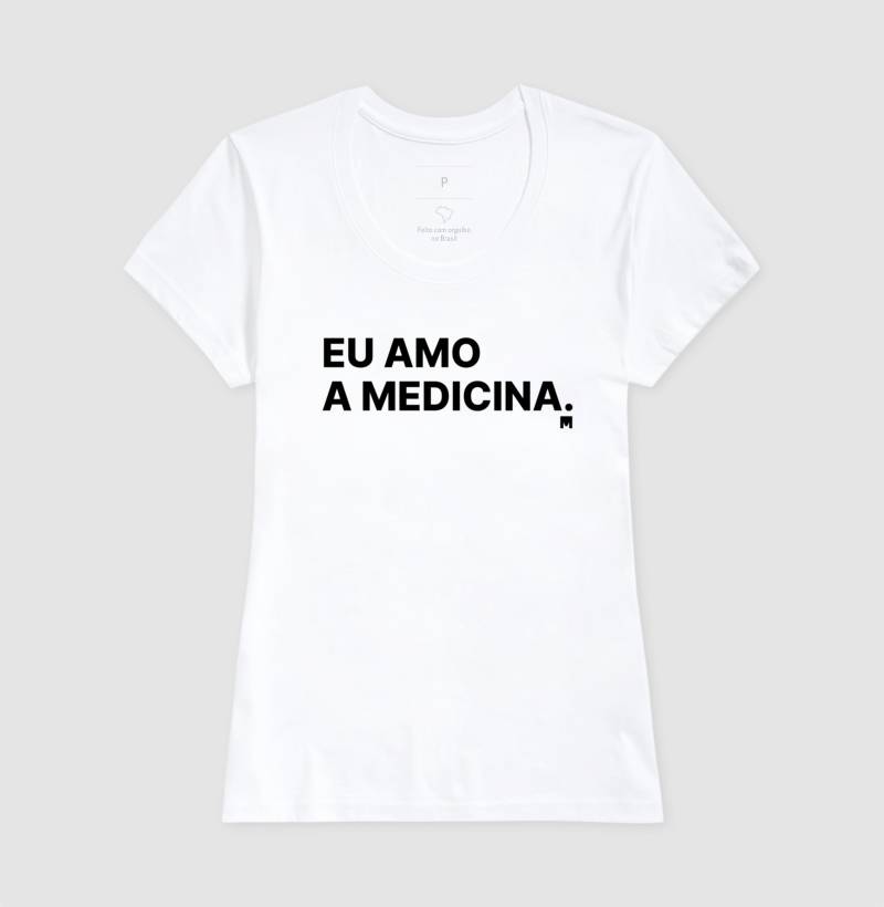 Camiseta Eu amo a medicina