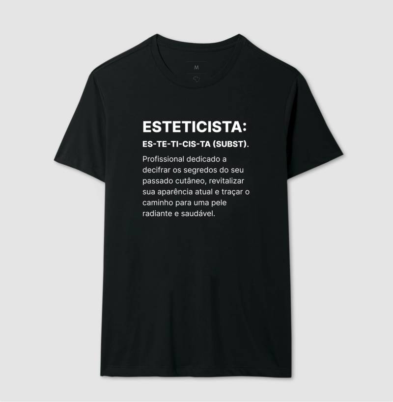 Camiseta Esteticista CIENTISTA ARTISTA MAGO DA BELEZA