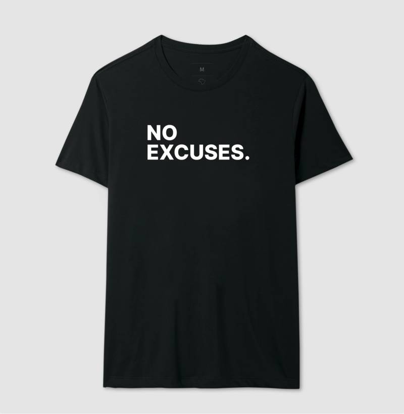 Camiseta No Excuses