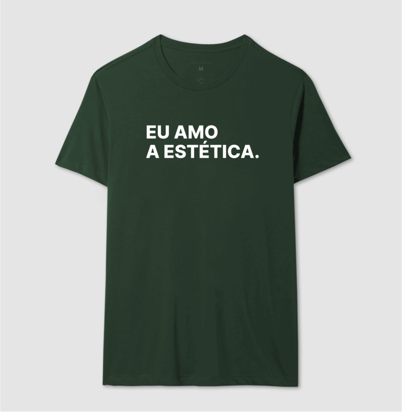 Camiseta Eu amo a estética