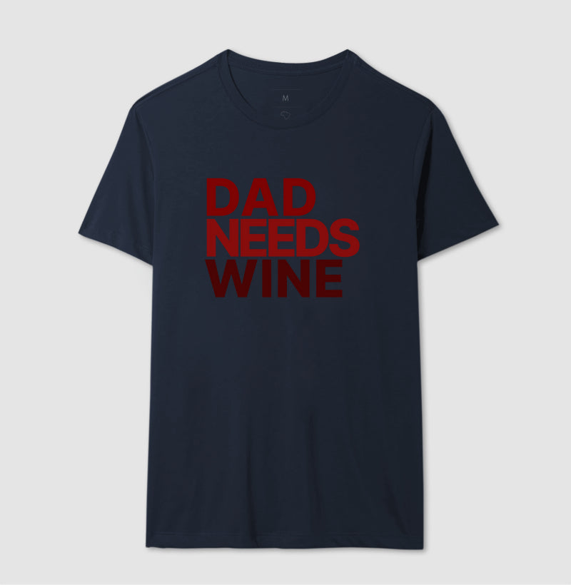 Camiseta Dad Needs Wine