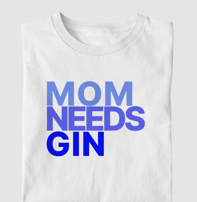 Camiseta Mom Needs Gin