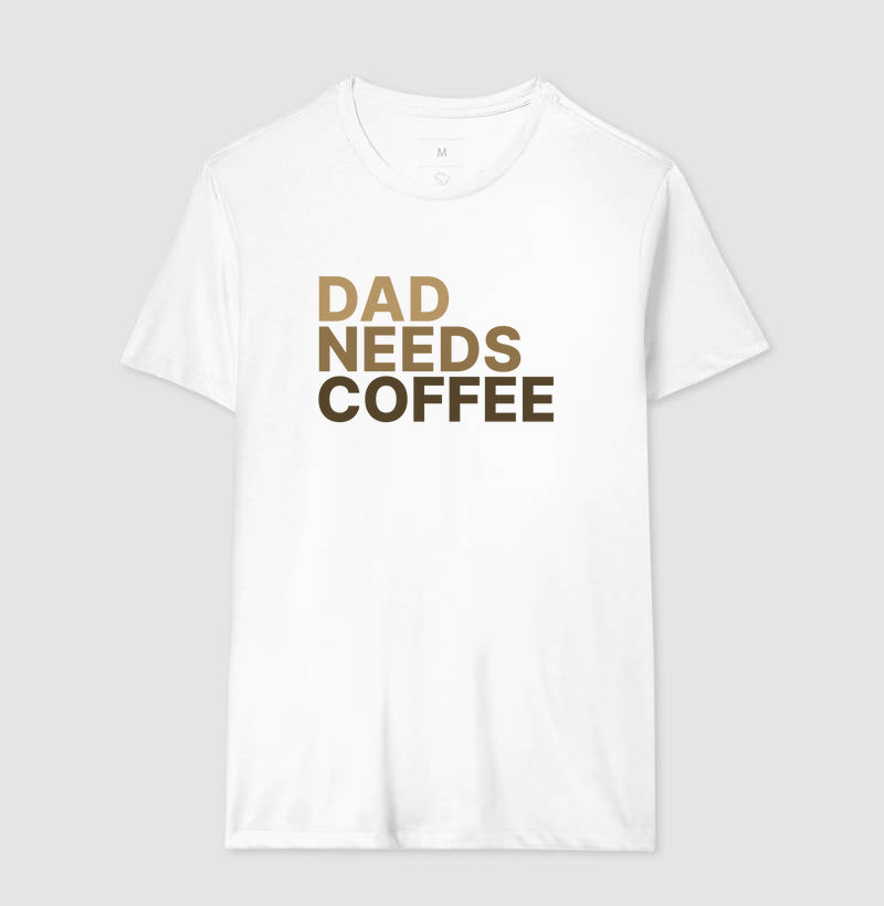 Camiseta Dad Needs Coffee