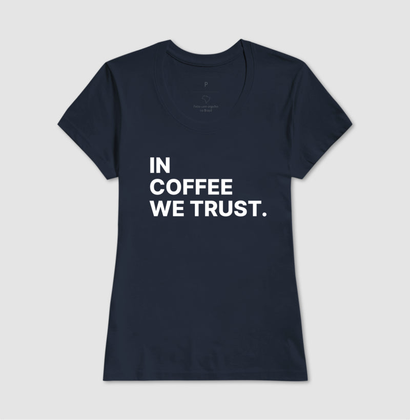 Camiseta In coffee we trust