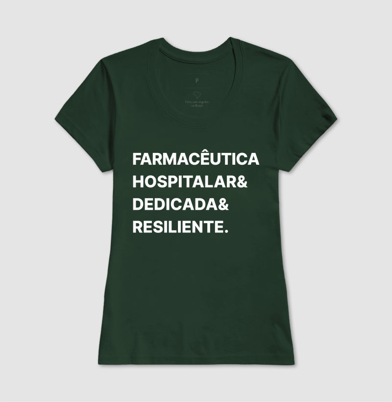 Camiseta Farmaceutica hospitalar & dedicada & resiliente