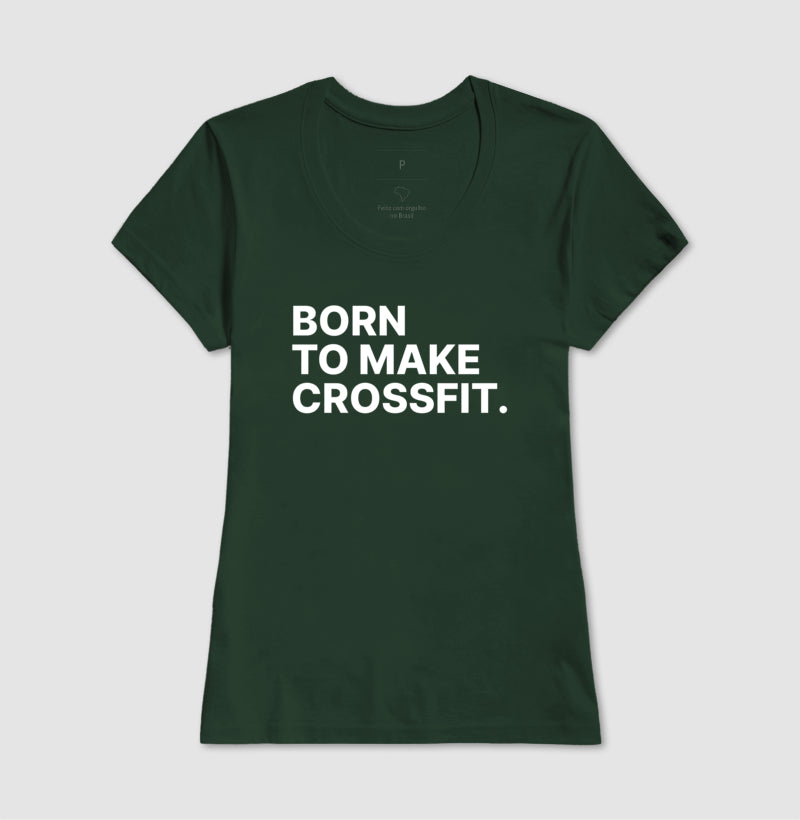 Camiseta Born to Make Crossfit