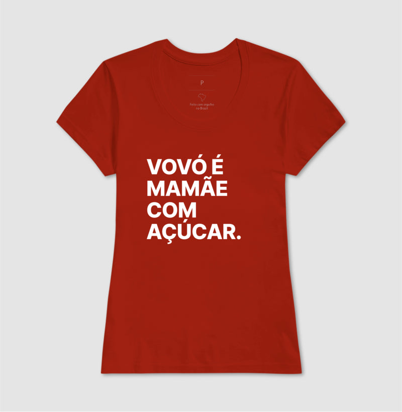 Camiseta Vovó é Mamãe com Açúcar