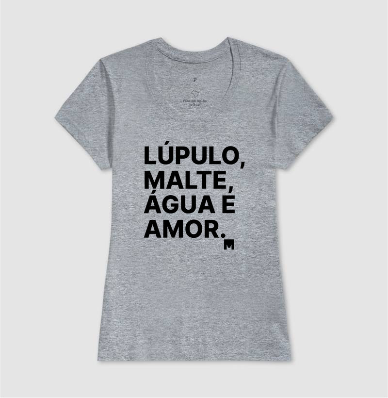 Camiseta Lúpulo, Malte, Água e Amor