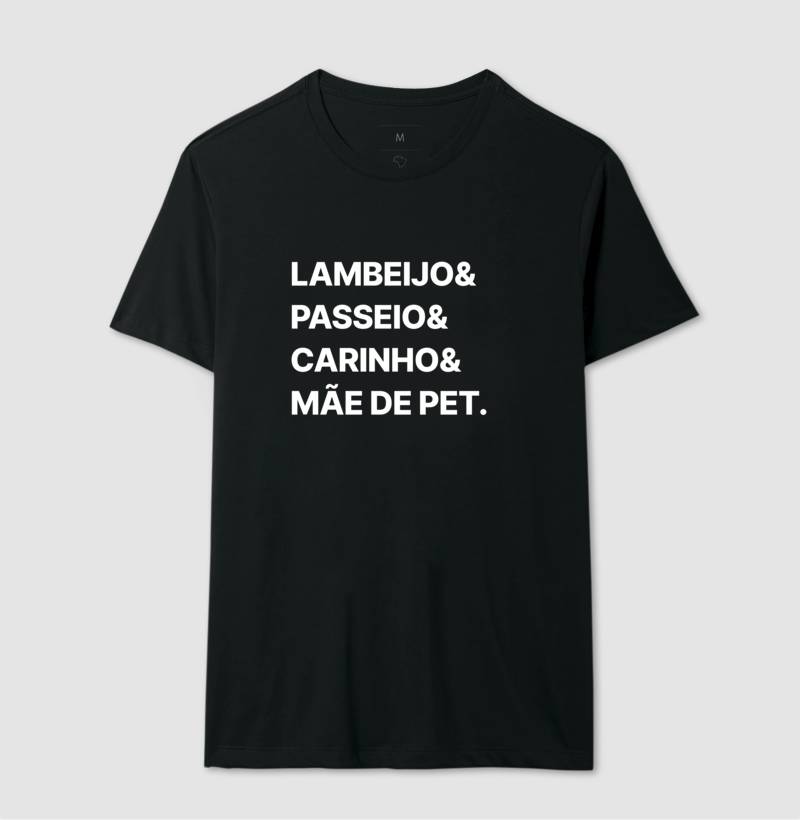 Camiseta Lambeijo, passeio, carinho e Mãe de Pet