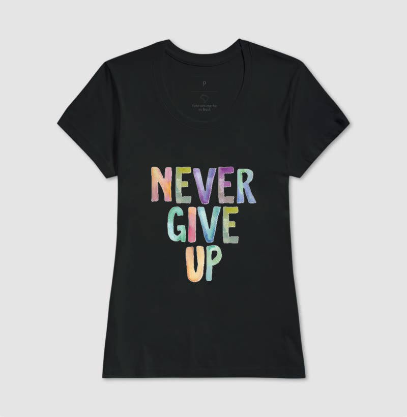 Camiseta Never Give Up
