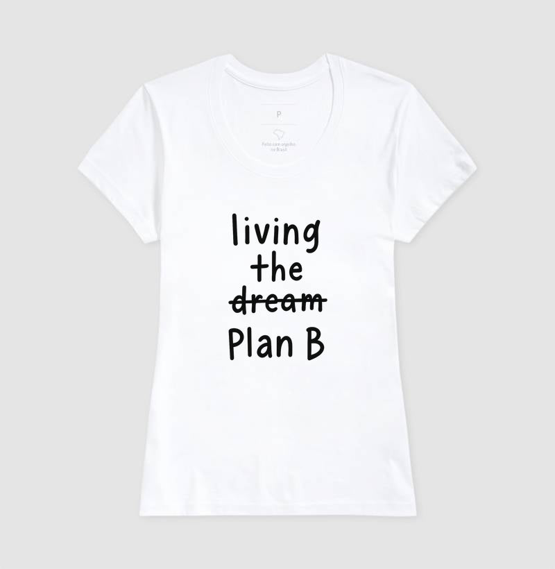 Camise Living the Plan B