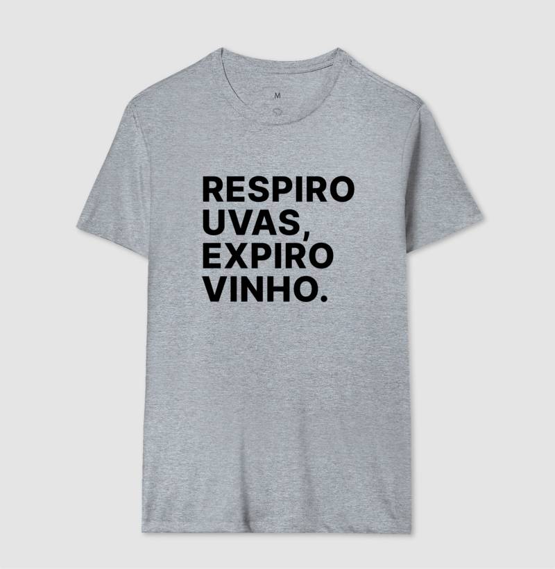 Camiseta Respiro Uvas, Expiro Vinho