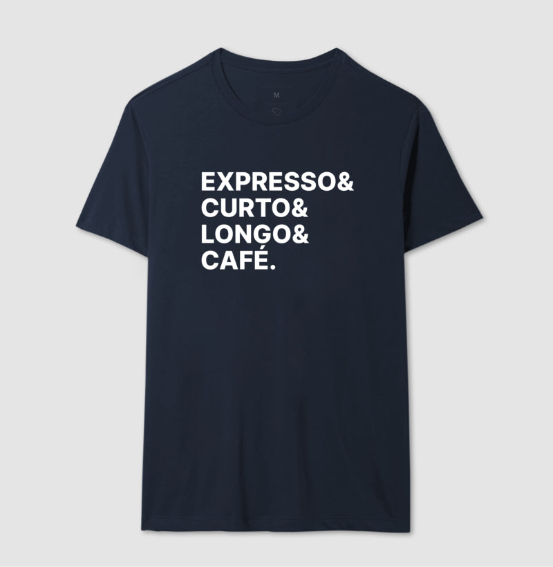 Camiseta Expresso & Curto & Longo & Café
