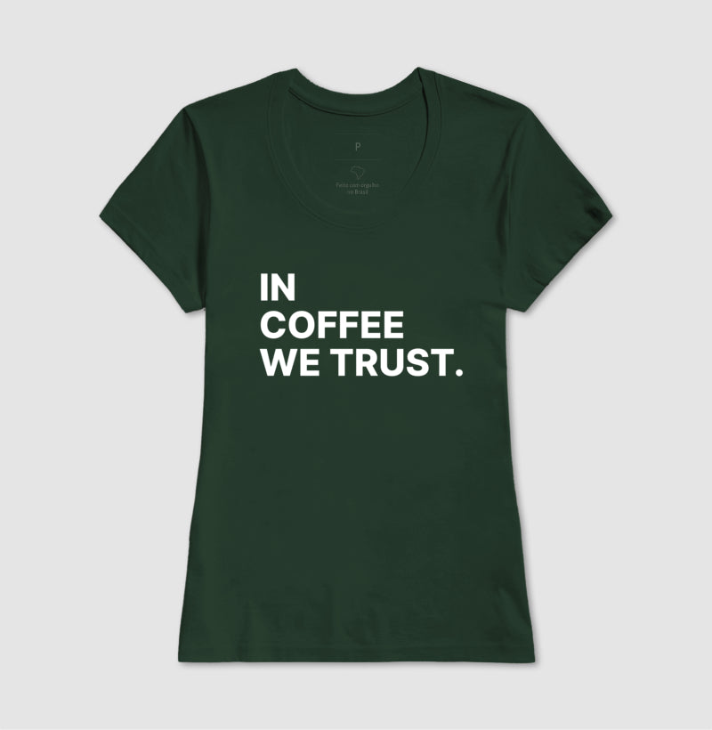 Camiseta In coffee we trust